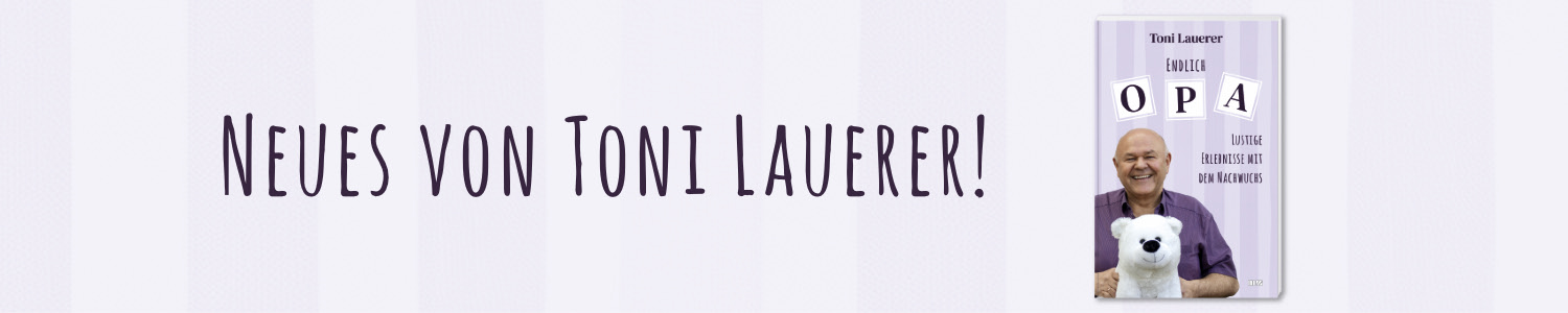 Banner-Picture for 'Lauerer' redirecting to '/Heimat/Buecher?category=toni-lauerer'.